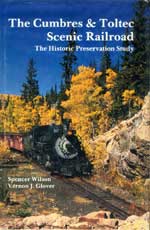 The Cumbres & Toltec Scenic Railroad: The Historic Preservation Study